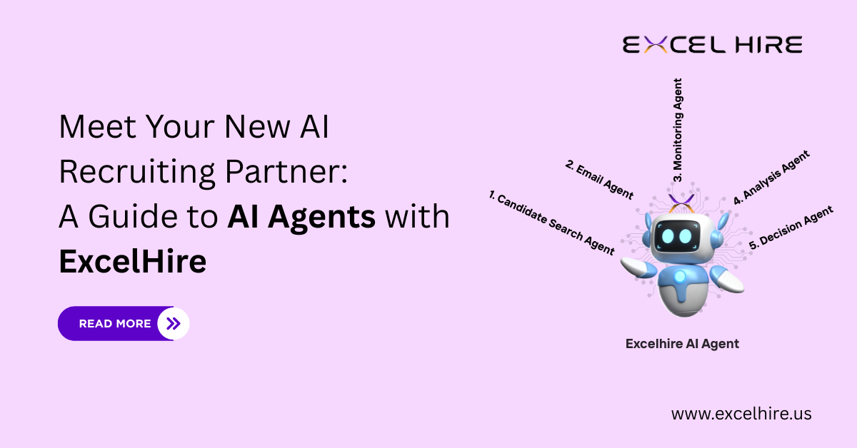 Meet Your New AI Recruiting Partner: A Guide to AI Agents with ExcelHire