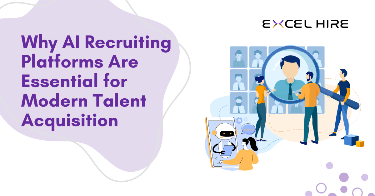 Why AI Recruiting Platforms Why AI Recruiting Platforms